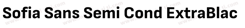 Sofia Sans Semi Cond ExtraBlack字体转换
